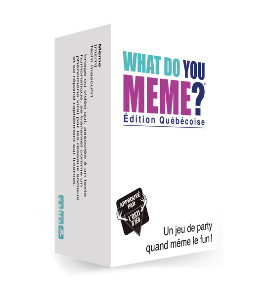 WHAT DO YOU MEME? BASE GAME (québécois)