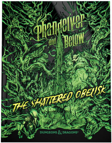 D&D 5.0 PHANDELVER and BELOW: the SHATTERED OBELISK (alternate cover)