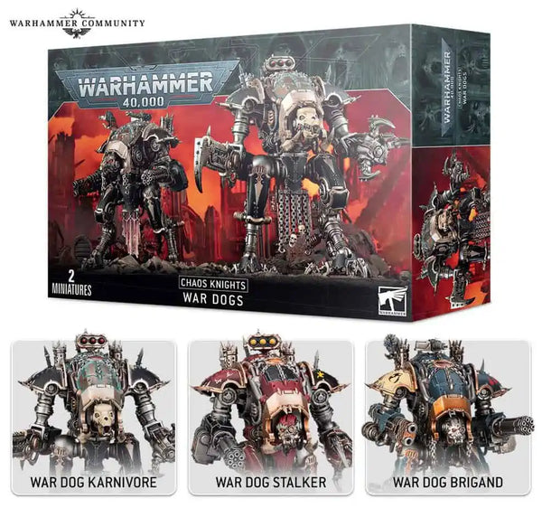 40K; CHAOS KNIGHTS; WAR DOGS BRIGAND / KARNIVORE / STALKER