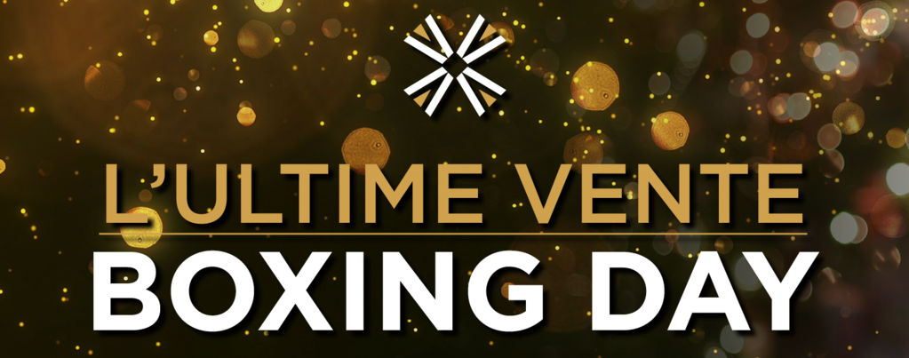 Vente Boxing Day... déjà !