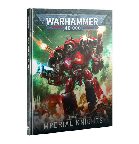 40k; CODEX - IMPERIAL KNIGHTS