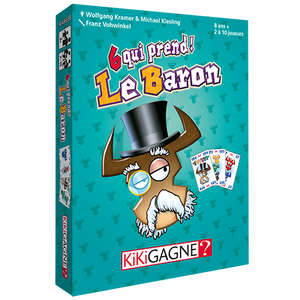 6 QUI PREND! Le Baron