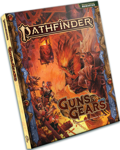 PATHFINDER 2E GUNS AND GEARS REMASTERED (March 2025)