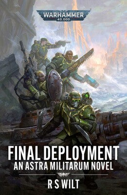 black library ~ FINAL DEPLOYMENT an Astra Militarum Novel