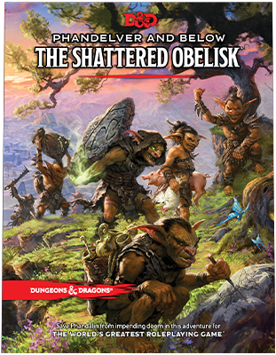 D&D 5.0 PHANDELVER and BELOW: the SHATTERED OBELISK (regular cover)