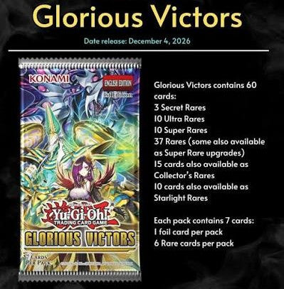 YuGiOh! GLORIOUS VICTORS (December 4th 2026)