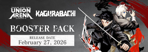 UNION ARENA; KAGURABACHI BOOSTER volume 2 (February 2026)