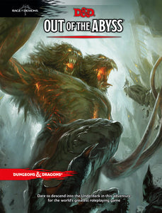 D&D 5.0 OUT OF THE ABYSS